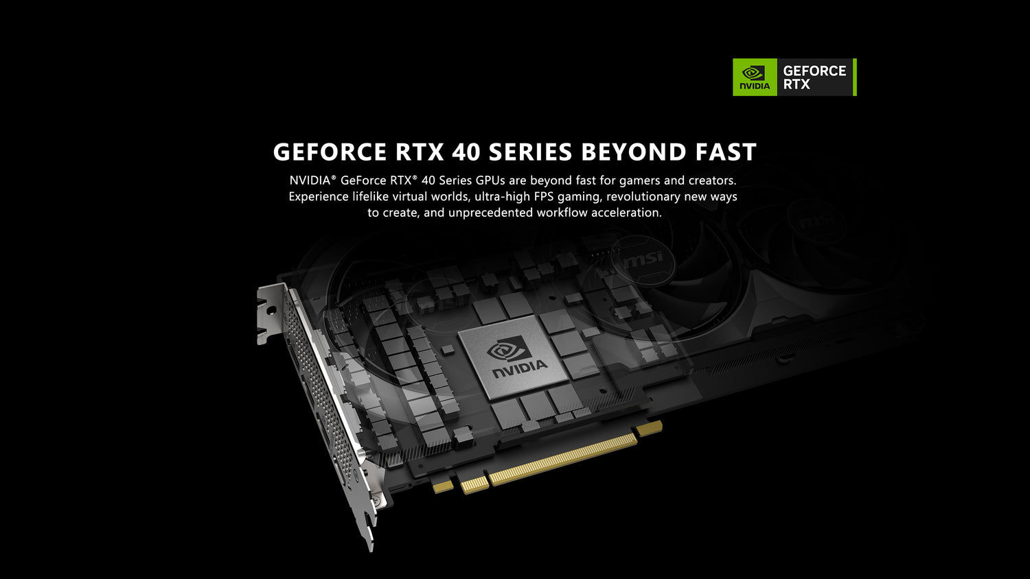 GeForce RTX 40 Series Beyond Fast